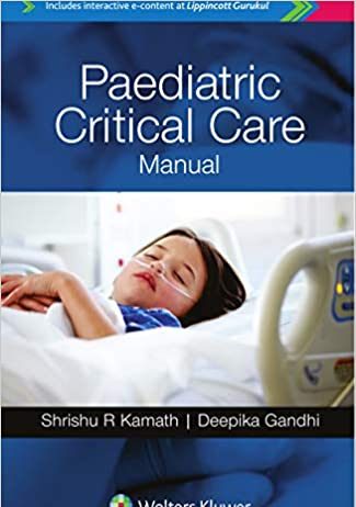 Paediatric Critical Care Manual 1st Edition PDF Paediatric Critical Care Manual 1st Edition PDF