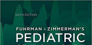 Fuhrman & Zimmerman's Pediatric Critical Care E-Book 6th Edition PDF