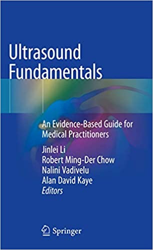 Ultrasound Fundamentals An Evidence-Based Guide for Medical Practitioners 2021 Edition PDF