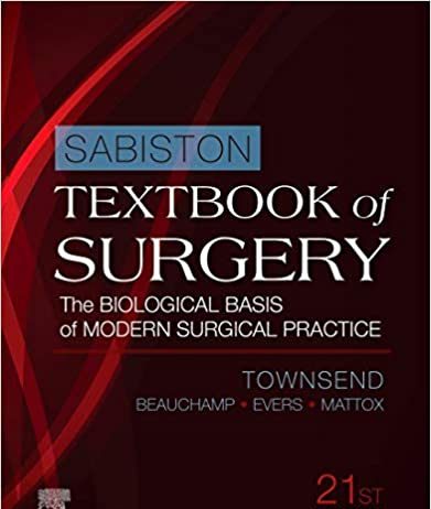 Sabiston Textbook of Surgery The Biological Basis of Modern Surgical Practice 21st Edition PDF