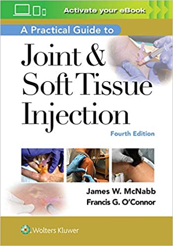 A Practical Guide to Joint & Soft Tissue Injection 4th Edition PDF Kindle