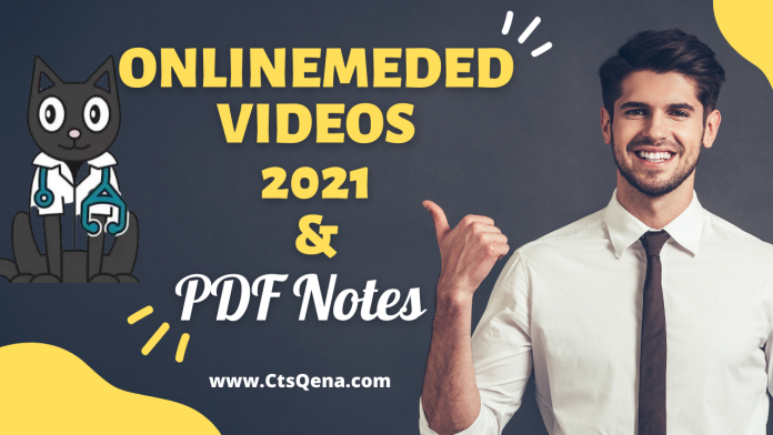 OnlineMedEd Videos + PDF Notes 2021 Free Download