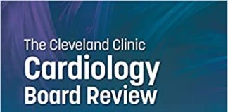 The Cleveland Clinic Cardiology Board Review 3rd Edition PDF