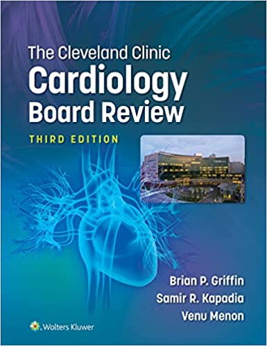 The Cleveland Clinic Cardiology Board Review 3rd Edition PDF