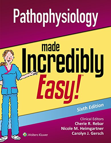 Pathophysiology Made Incredibly Easy 6th Edition PDF